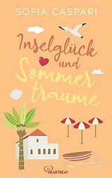 E-Book (epub) Inselglück und Sommerträume von Sofia Caspari