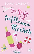 E-Book (epub) Der Duft des tiefblauen Meeres von Sofia Caspari
