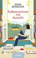 E-Book (epub) Erdbeersommer mit Aussicht von Anna Bonacina