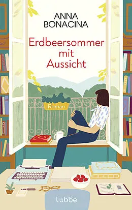 E-Book (epub) Erdbeersommer mit Aussicht von Anna Bonacina