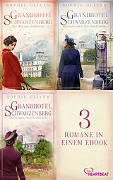 E-Book (epub) Grandhotel Schwarzenberg - Alle drei Romane in einem eBook von Sophie Oliver