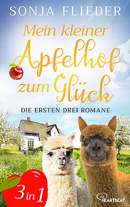 E-Book (epub) Mein kleiner Apfelhof zum Glück - Die ersten drei Romane von Sonja Flieder