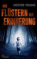 E-Book (epub) Das Flüstern der Erinnerung von Hester Young