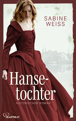 E-Book (epub) Hansetochter von Sabine Weiß