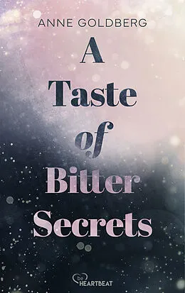 E-Book (epub) A Taste of Bitter Secrets von Anne Goldberg