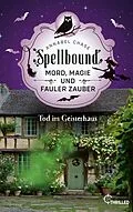E-Book (epub) Spellbound - Tod im Geisterhaus von Annabel Chase
