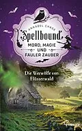 E-Book (epub) Spellbound - Die Werwölfe von Flüsterwald von Annabel Chase
