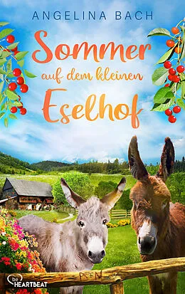 E-Book (epub) Sommer auf dem kleinen Eselhof von Angelina Bach