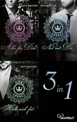 E-Book (epub) Kings Legacy - 3in1 Sammelband von Amy Baxter
