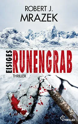 E-Book (epub) Eisiges Runengrab von Robert J. Mrazek