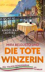 E-Book (epub) Mira Belgusto und die tote Winzerin von Angelika Lauriel