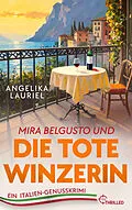 E-Book (epub) Mira Belgusto und die tote Winzerin von Angelika Lauriel