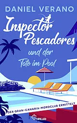 E-Book (epub) Inspector Pescadores und der Tote im Pool von Daniel Verano