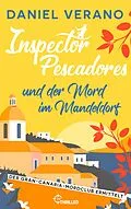 E-Book (epub) Inspector Pescadores und der Mord im Mandeldorf von Daniel Verano
