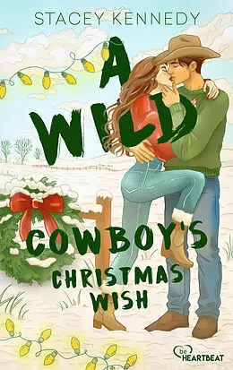 E-Book (epub) A Wild Cowboy's Christmas Wish von Stacey Kennedy