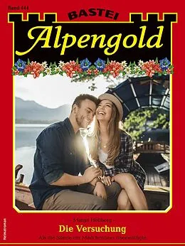 E-Book (epub) Alpengold 444 von Margit Hellberg