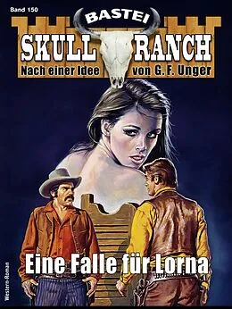 E-Book (epub) Skull-Ranch 150 von Frank Callahan