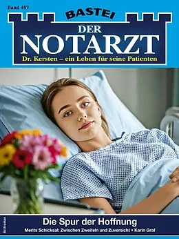 E-Book (epub) Der Notarzt 497 von Karin Graf