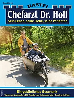 E-Book (epub) Chefarzt Dr. Holl 2016 von Caroline Steffens