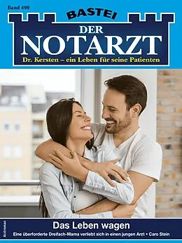 E-Book (epub) Der Notarzt 499 von Caro Stein