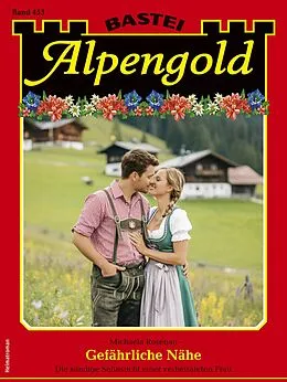 E-Book (epub) Alpengold 453 von Michaela Rosenau