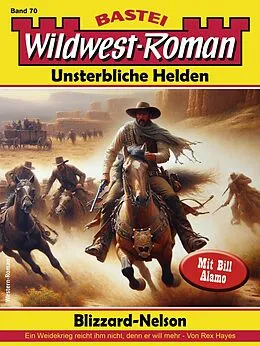 E-Book (epub) Wildwest-Roman - Unsterbliche Helden 70 von Rex Hayes
