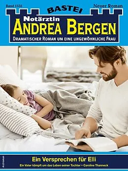 E-Book (epub) Notärztin Andrea Bergen 1535 von Caroline Thanneck