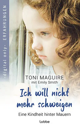 E-Book (epub) Ich will nicht mehr schweigen von Toni Maguire