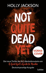 E-Book (epub) Not Quite Dead Yet von Holly Jackson