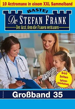 E-Book (epub) Dr. Stefan Frank Großband 35 von Stefan Frank