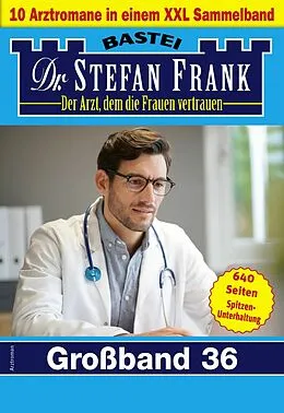 E-Book (epub) Dr. Stefan Frank Großband 36 von Stefan Frank