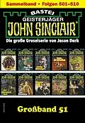 E-Book (epub) John Sinclair Großband 51 von Jason Dark