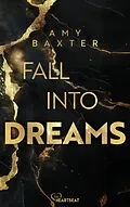 E-Book (epub) Fall into Dreams von Amy Baxter