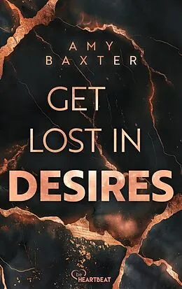 E-Book (epub) Get lost in Desires von Amy Baxter