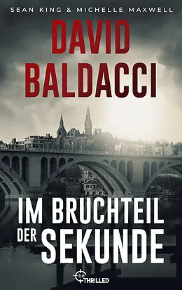 E-Book (epub) Im Bruchteil der Sekunde von David Baldacci