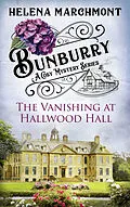 E-Book (epub) Bunburry - The Vanishing at Hallwood Hall von Helena Marchmont