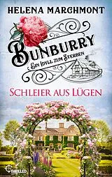 ePUB Bunburry - Schleier aus Lügen von Helena Marchmont