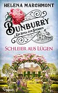 E-Book (epub) Bunburry - Schleier aus Lügen von Helena Marchmont