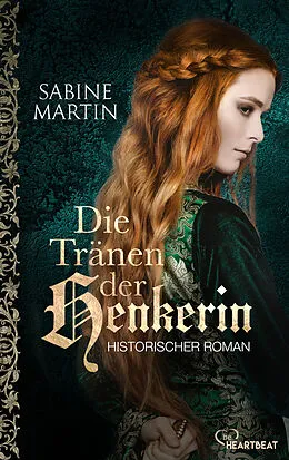 E-Book (epub) Die Tränen der Henkerin von Sabine Martin