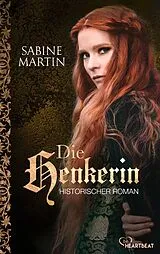 E-Book (epub) Die Henkerin von Sabine Martin