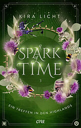 E-Book (epub) A Spark of Time - Ein Treffen in den Highlands von Kira Licht