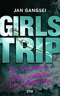 E-Book (epub) Girls' Trip - Vier Freundinnen. Eine Luxusjacht. Eine tödliche Reise. von Jan Gangsei