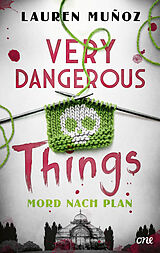 E-Book (epub) Very Dangerous Things - Mord nach Plan von Lauren Muñoz