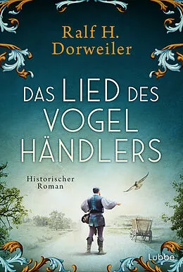 E-Book (epub) Das Lied des Vogelhändlers von Ralf H. Dorweiler