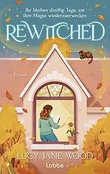 E-Book (epub) Rewitched von Lucy Jane Wood