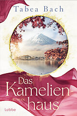 E-Book (epub) Das Kamelienhaus von Tabea Bach