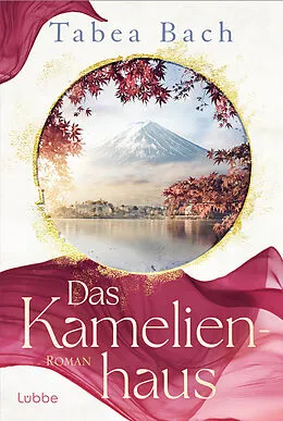 E-Book (epub) Das Kamelienhaus von Tabea Bach