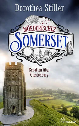 E-Book (epub) Mörderisches Somerset - Schatten über Glastonbury von Dorothea Stiller
