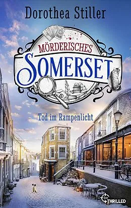 E-Book (epub) Mörderisches Somerset - Tod im Rampenlicht von Dorothea Stiller