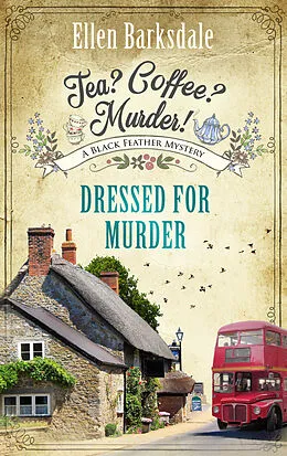 E-Book (epub) Tea? Coffee? Murder! - Dressed for Murder von Ellen Barksdale